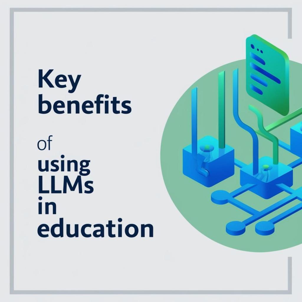 Key Benefits of Using LLM in Education
